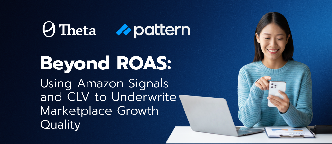 Beyond ROAS Using Amazon Signals and CLV to Underwrite Marketplace Growth Quality (12)